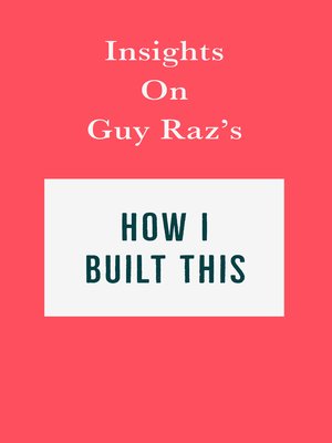 cover image of Insights on Guy Raz's How I Built This